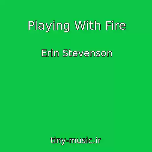 کاور آهنگ Playing With Fire از Erin Stevenson