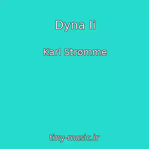 کاور آهنگ Dyna Ii از Karl Strømme