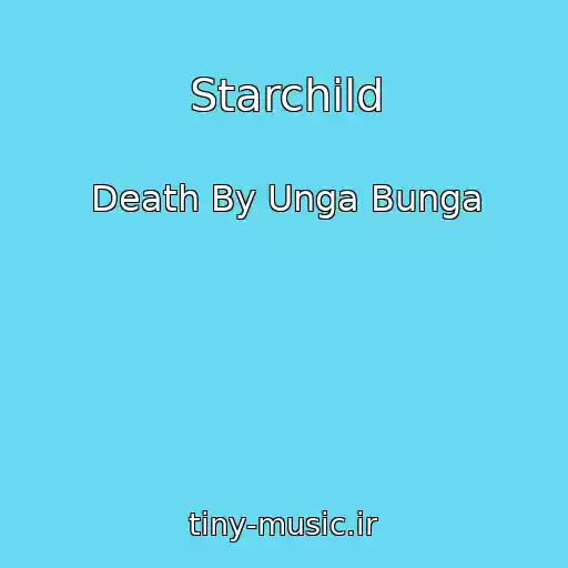 کاور آهنگ Starchild از Death By Unga Bunga