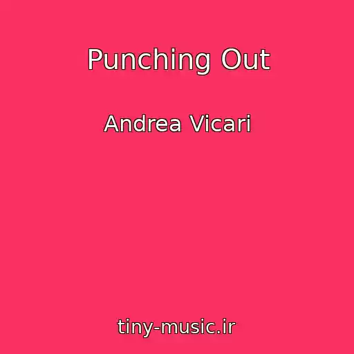 کاور آهنگ Punching Out از Andrea Vicari