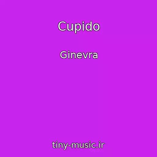 کاور آهنگ Cupido از Ginevra