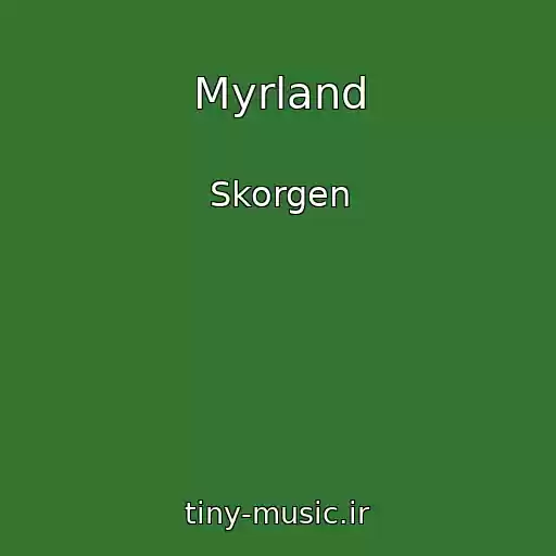 کاور آهنگ Myrland از Skorgen