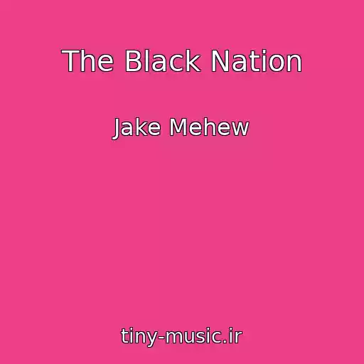 کاور آهنگ The Black Nation از Jake Mehew