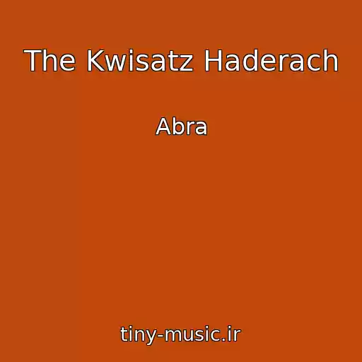 کاور آهنگ The Kwisatz Haderach از Abra