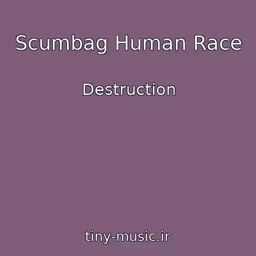 کاور آهنگ Scumbag Human Race از Destruction