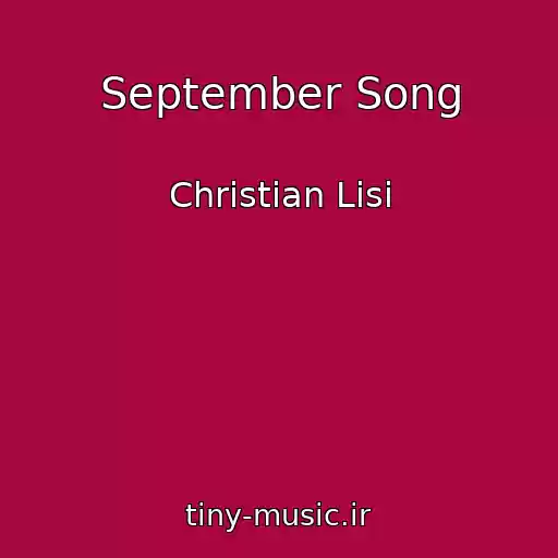 کاور آهنگ September Song از Christian Lisi