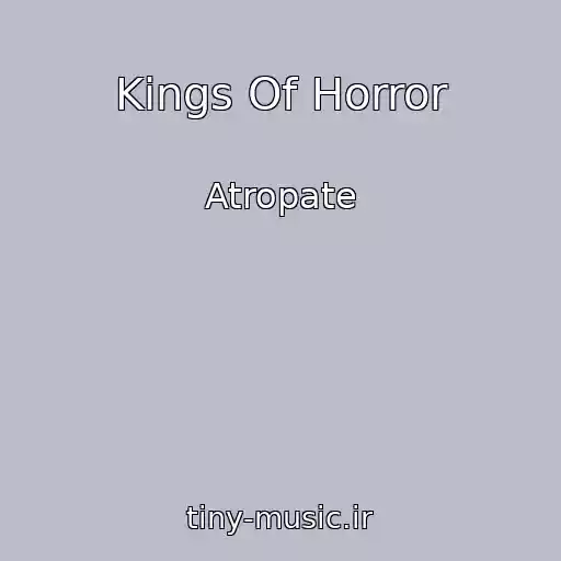 کاور آهنگ Kings Of Horror از Atropate