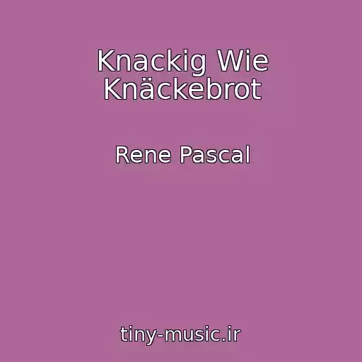 کاور آهنگ Knackig Wie Knäckebrot از Rene Pascal