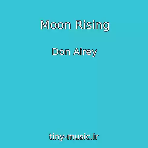 کاور آهنگ Moon Rising از Don Airey