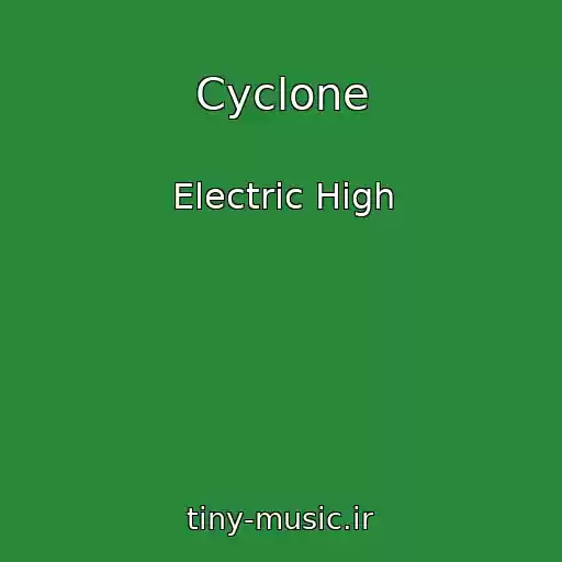 کاور آهنگ Cyclone از Electric High