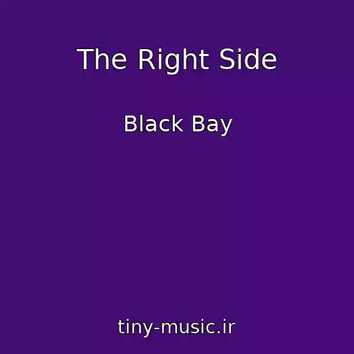 کاور آهنگ The Right Side از Black Bay