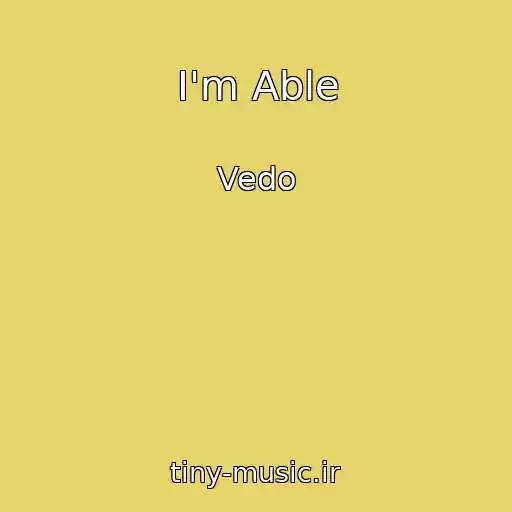 کاور آهنگ I'm Able از Vedo