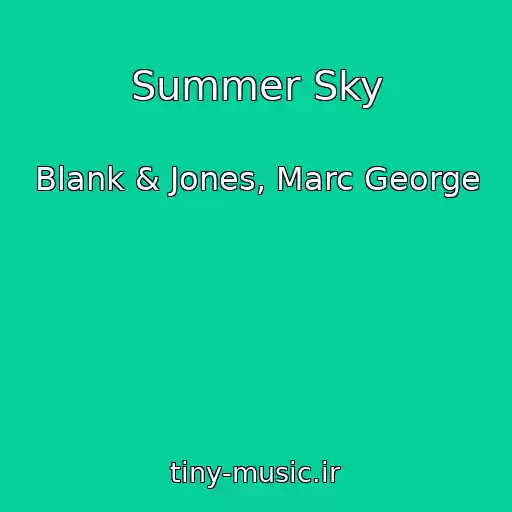 کاور آهنگ Summer Sky از Blank & Jones, Marc George