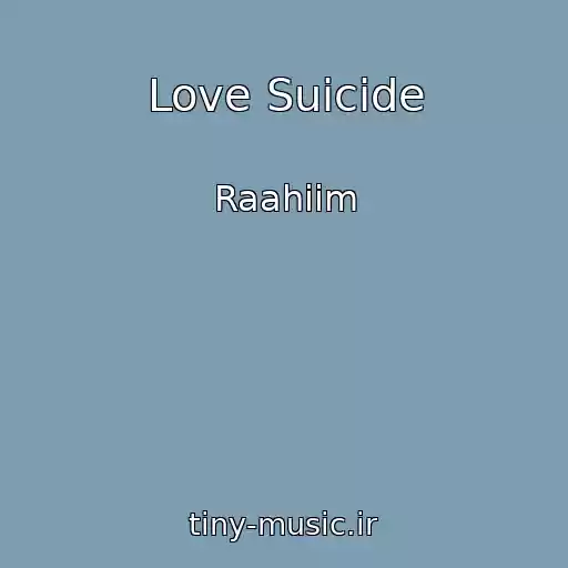 کاور آهنگ Love Suicide از Raahiim