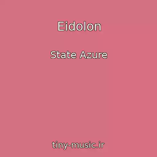 کاور آهنگ Eidolon از State Azure