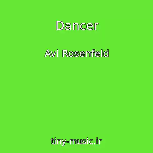 کاور آهنگ Dancer از Avi Rosenfeld