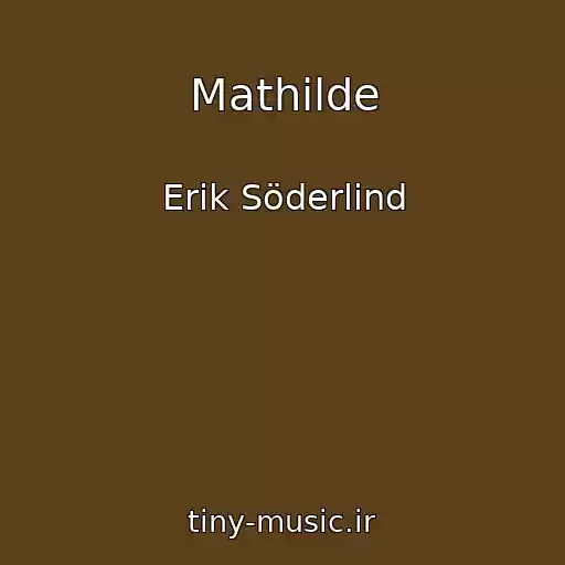 کاور آهنگ Mathilde از Erik Söderlind