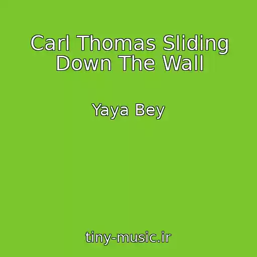 کاور آهنگ Carl Thomas Sliding Down The Wall از Yaya Bey