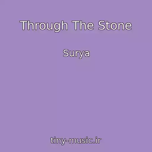 کاور آهنگ Through The Stone از Surya