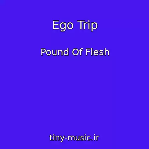 کاور آهنگ Ego Trip از Pound Of Flesh