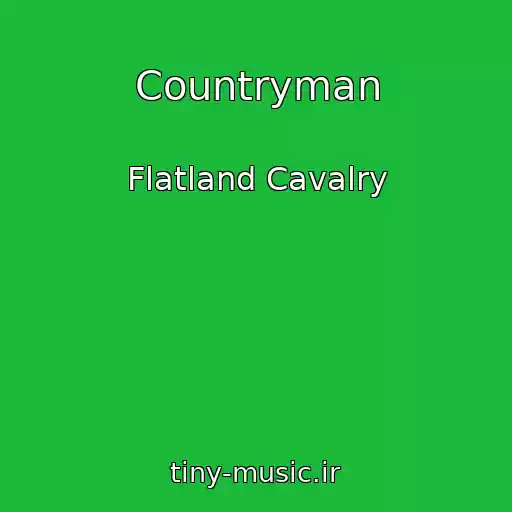 کاور آهنگ Countryman از Flatland Cavalry