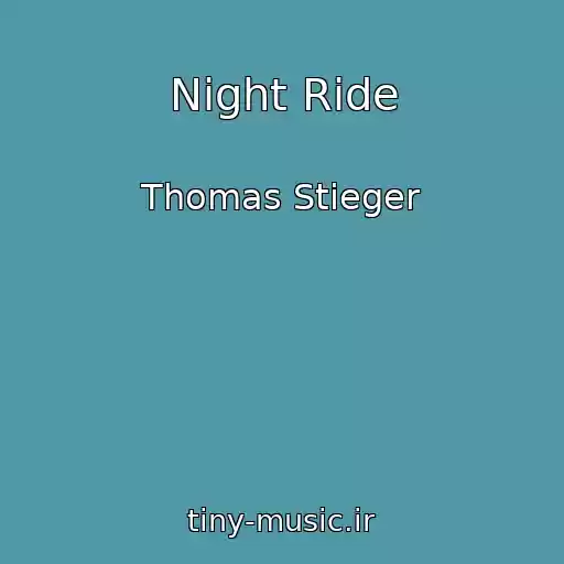 کاور آهنگ Night Ride از Thomas Stieger