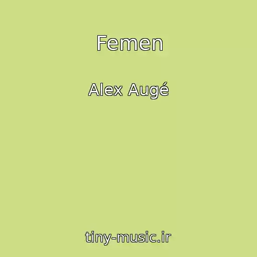 کاور آهنگ Femen از Alex Augé
