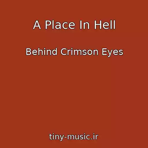 کاور آهنگ A Place In Hell از Behind Crimson Eyes