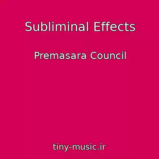 کاور آهنگ Subliminal Effects از Premasara Council