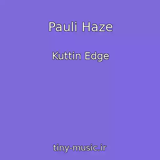 کاور آهنگ Pauli Haze از Kuttin Edge