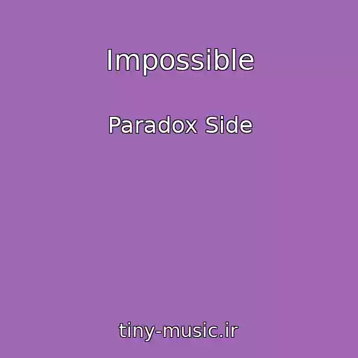 کاور آهنگ Impossible از Paradox Side