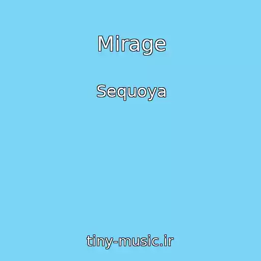 کاور آهنگ Mirage از Sequoya