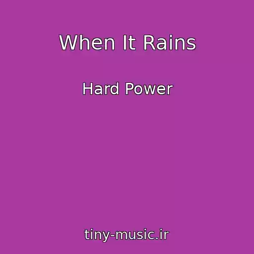 کاور آهنگ When It Rains از Hard Power