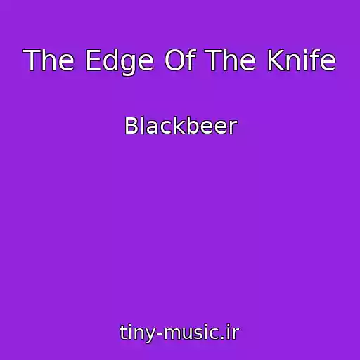 کاور آهنگ The Edge Of The Knife از Blackbeer