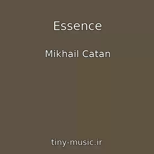 کاور آهنگ Essence از Mikhail Catan