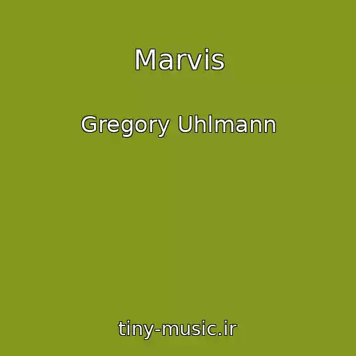 کاور آهنگ Marvis از Gregory Uhlmann