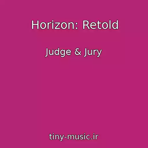 کاور آهنگ Horizon: Retold از Judge & Jury