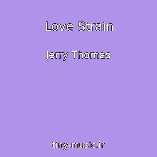 کاور آهنگ Love Strain از Jerry Thomas