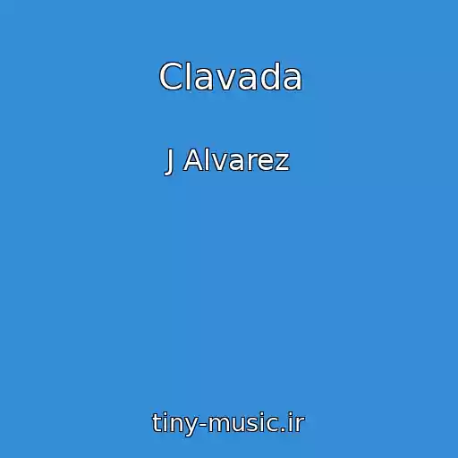کاور آهنگ Clavada از J Alvarez