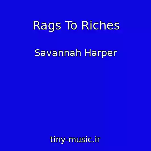 کاور آهنگ Rags To Riches از Savannah Harper