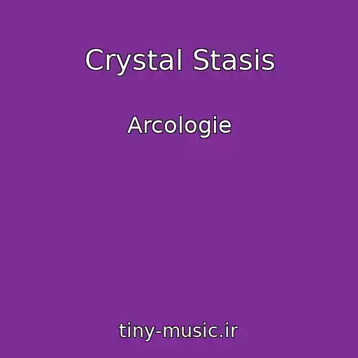 کاور آهنگ Crystal Stasis از Arcologie