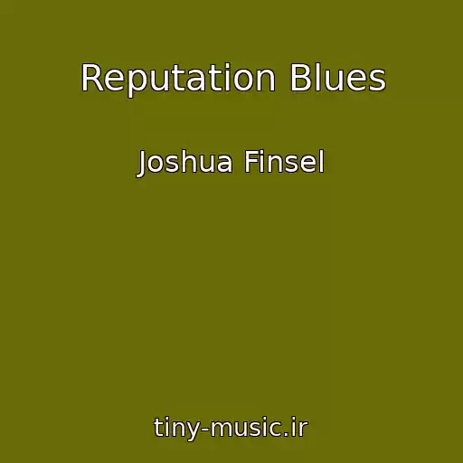 کاور آهنگ Reputation Blues از Joshua Finsel