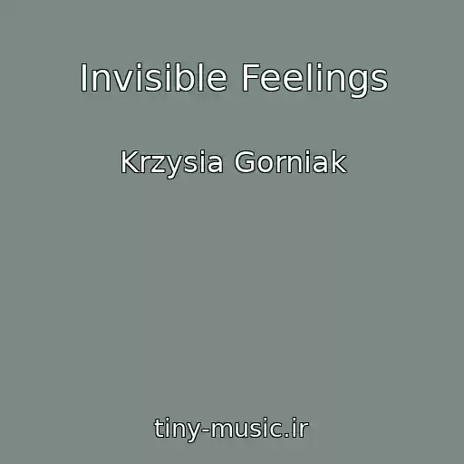 کاور آهنگ Invisible Feelings از Krzysia Gorniak