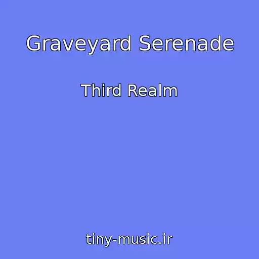 کاور آهنگ Graveyard Serenade از Third Realm