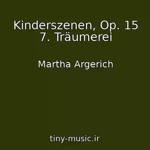 کاور آهنگ Kinderszenen, Op. 15 7. Träumerei از Martha Argerich