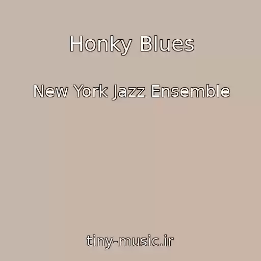کاور آهنگ Honky Blues از New York Jazz Ensemble
