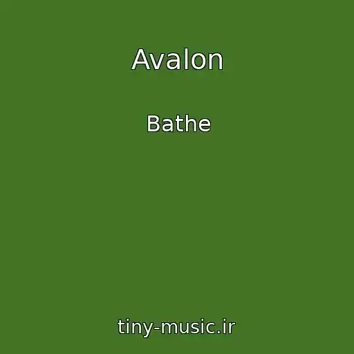 کاور آهنگ Avalon از Bathe