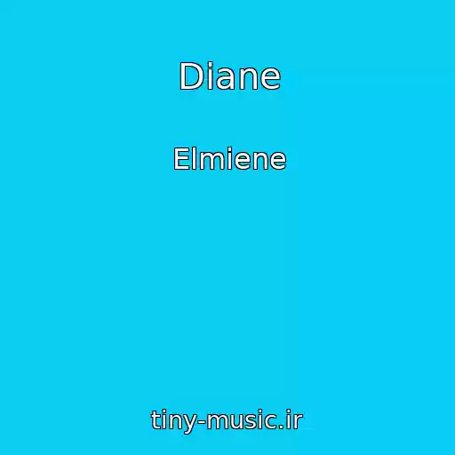 کاور آهنگ Diane از Elmiene