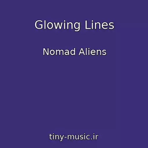 کاور آهنگ Glowing Lines از Nomad Aliens