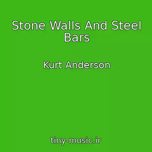 کاور آهنگ Stone Walls And Steel Bars از Kurt Anderson